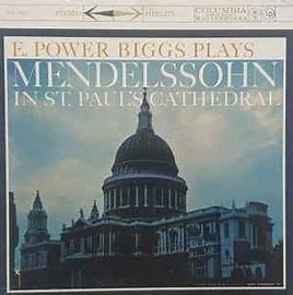 E. Power Biggs Plays Mendelssohn in St. Paul's Cathedral