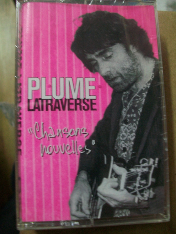Chansons Nouvelles par Plume Latraverse